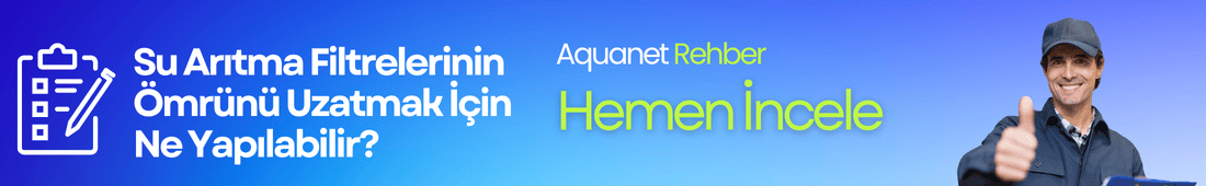 Su Arıtma Filtrelerinin Ömrünü Uzatmak İçin Ne Yapılabilir?