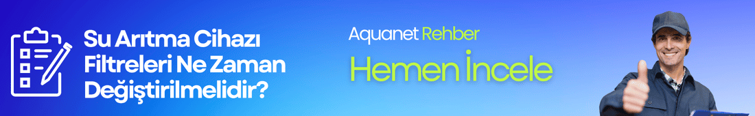 Su Arıtma Cihazı Filtreleri Ne Zaman Değiştirilmelidir?