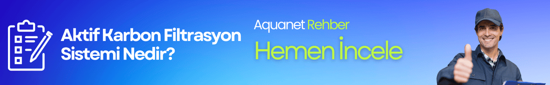 Aktif Karbon Filtrasyon Sistemi Nedir?