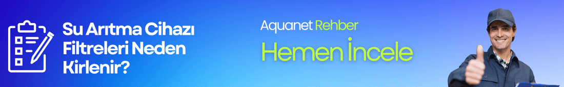 Su Arıtma Cihazı Filtreleri Neden Kirlenir?