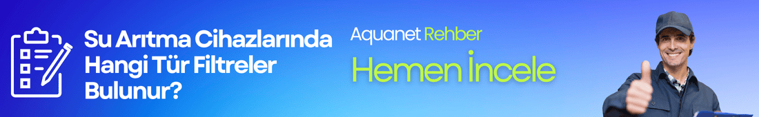 Su Arıtma Cihazlarında Hangi Tür Filtreler Bulunur?